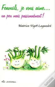 Capa do artigo Fenouils, Je Vous Aime...