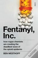 Fentanyl, Inc.