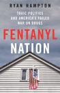 Fentanyl Nation - Preview