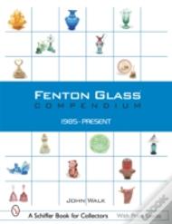 Fenton Glass Compendium