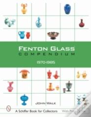 Fenton Glass Compendium