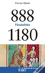 Féodalités ; 888-1180