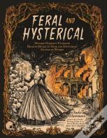 Feral And Hysterical