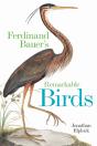 Ferdinand Bauer'S Remarkable Birds - Preview