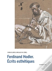 Ferdinand Hodler ; Écrits Esthétiques