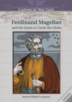 Capa do artigo Ferdinand Magellan And The Quest To Circle The Globe