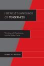 Ferenczi'S Language Of Tenderness - Preview