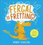 Fergal Is Fretting! - Preview