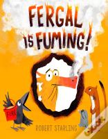 Fergal Is Fuming!