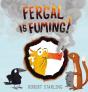 Fergal Is Fuming! - Preview