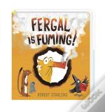 Fergal Is Fuming!