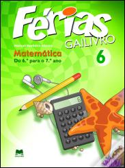 Férias Gailivro - Matemática 6