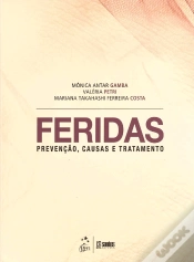 Capa do artigo Feridas - Prevenção, Causas e Tratamento