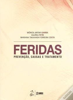 Capa do artigo Feridas - Prevenção, Causas e Tratamento