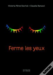 Ferme Les Yeux