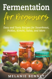 Fermentation For Beginners