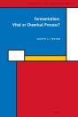 Fermentation: Vital Or Chemical Process? - Preview