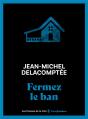 Fermez Le Ban - Preview