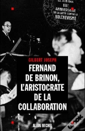 Fernand De Brinon, L'Aristocrate De La Collaboration