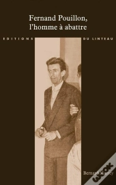 Fernand Pouillon, L'Homme À Abattre