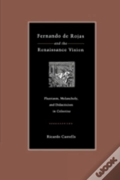 Fernando De Rojas And The Renaissance Vision