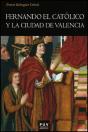 Fernando El Católico Y La Ciudad De Valencia - Preview