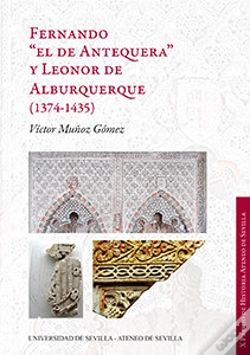 Capa do artigo Fernando "El De Antequera" Y Leonor De Alburquerque (1374-1435)