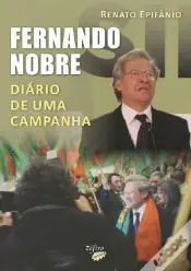 Fernando Nobre - Diário de uma Campanha