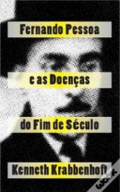 Fernando Pessoa e as Doenças do Fim de Século