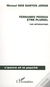 Capa do artigo Fernando Pessoa Etre Pluriel ; Les Heteronymes
