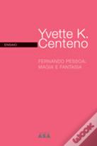 Fernando Pessoa: Magia e Fantasia