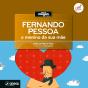 Fernando Pessoa - o menino da sua mãe - Preview