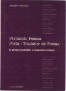 Fernando Pessoa Poeta - Tradutor de Poetas