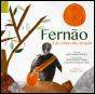 Fernão e as Coisas do Coração - Preview