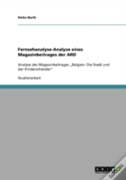 Capa do artigo Fernsehanalyse-Analyse Eines Magazinbeitrages Der Ard