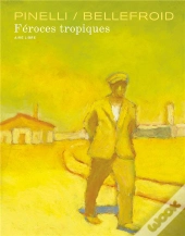 Féroces Tropiques Tome 1