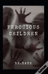 Ferocious Children