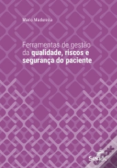 Ferramentas De Gestão De Qualidade, Riscos E Segurança Do Paciente