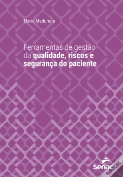 Capa do artigo Ferramentas De Gestão De Qualidade, Riscos E Segurança Do Paciente