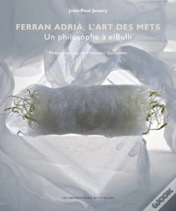 Capa do artigo Ferran Adrià, L'Art Des Mets ; Un Philosophe A Elbulli