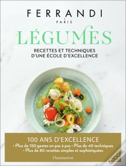 Capa do artigo Ferrandi : Légumes, Recettes Et Techniques D'Une École D'Excellence