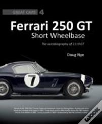 Ferrari 250 Gt Short Wheelbase