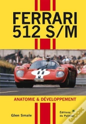 Ferrari 512 S/M - Anatomie & Developpement