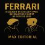 Ferrari: O Segredo Da Exclusividade Que Mantém A Marca No Topo Do Luxo - Preview