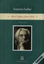 Capa do artigo Ferreira Gullar -Poesia Completa, Teatro e Prosa, Volume Único