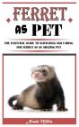 Ferret As Pet - Preview