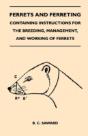 Ferrets And Ferreting - Containing Instructions For The Breeding, Management, And Working Of Ferrets - Preview