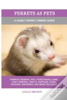 Ferrets As Pets