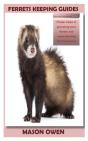 Ferrets Keeping Guides - Preview