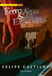 Ferro, Água & Escuridão